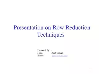 Presentation on Row Reduction Techniques