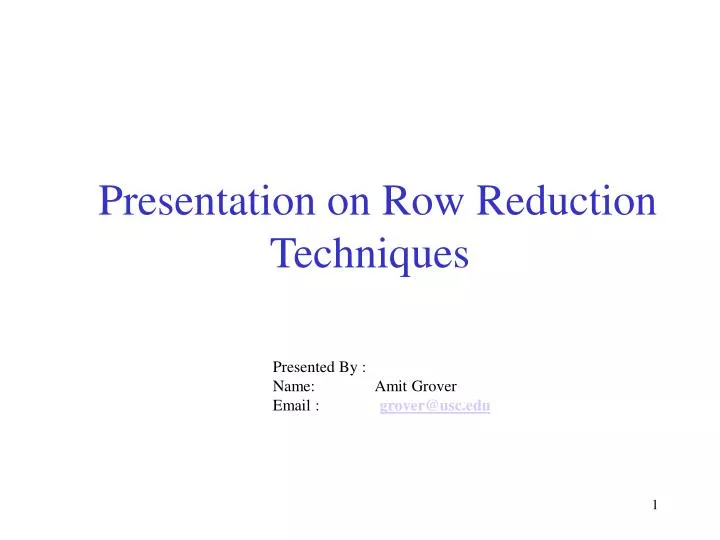 presentation on row reduction techniques