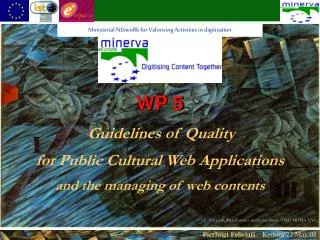 WP 5 Guidelines of Quality for Public Cultural Web Applications and the managing of web contents