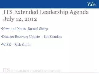 ITS Extended Leadership Agenda July 12, 2012