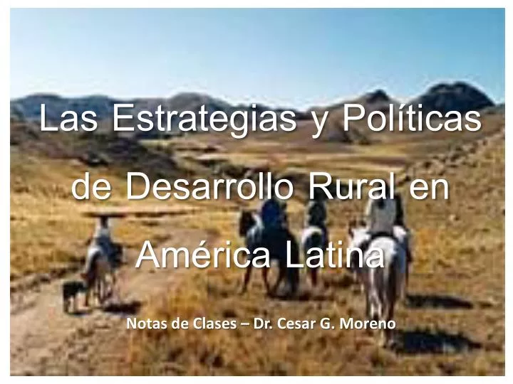 las estrategias y pol ticas de desarrollo rural en am rica latina