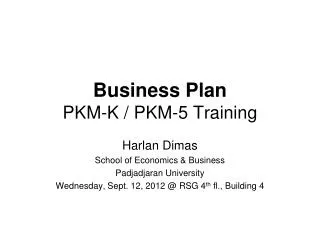 Business Plan PKM-K / PKM-5 Training