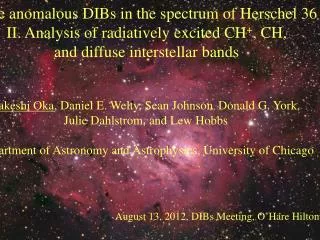 The anomalous DIBs in the spectrum of Herschel 36 II. Analysis of radiatively excited CH + , CH,