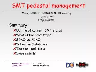 SMT pedestal management