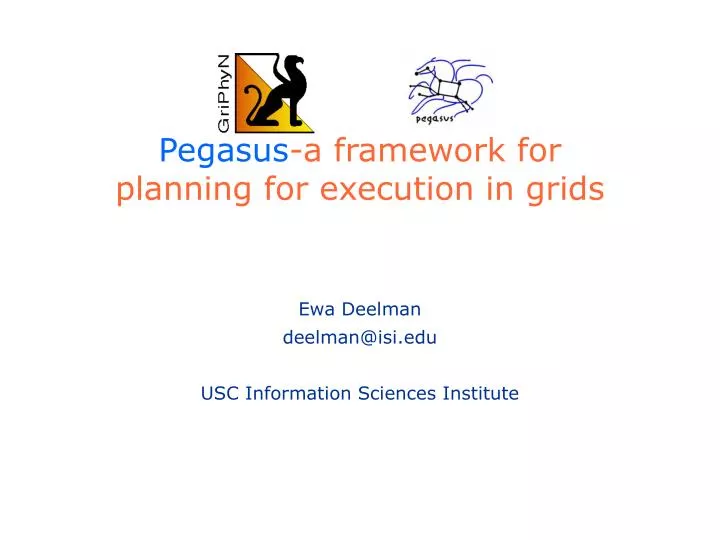 pegasus a framework for planning for execution in grids