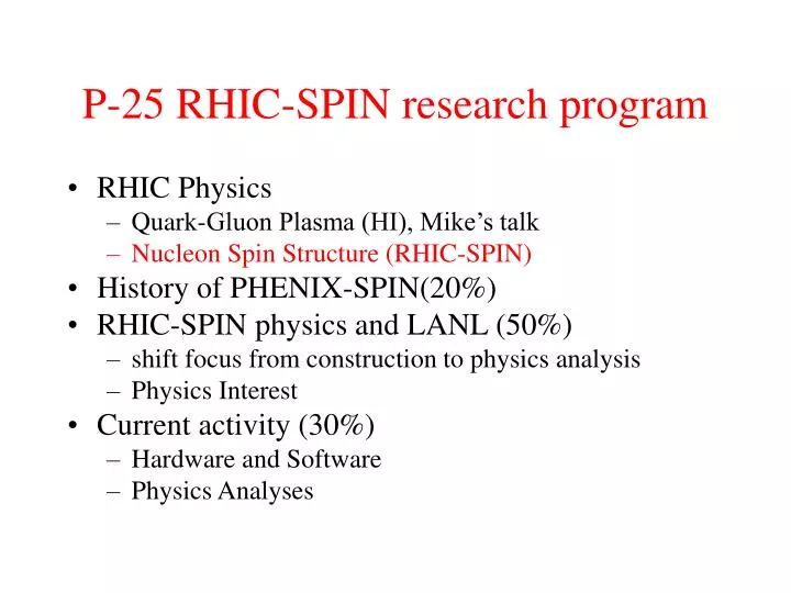 p 25 rhic spin research program