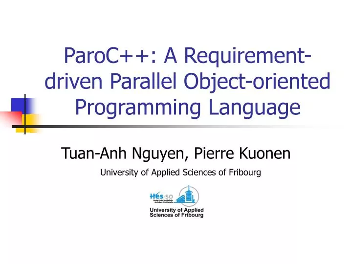 paroc a requirement driven parallel object oriented programming language