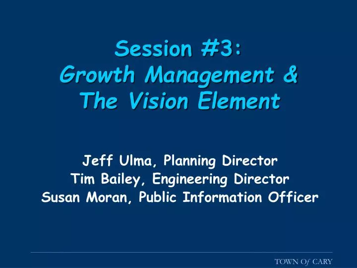 session 3 growth management the vision element