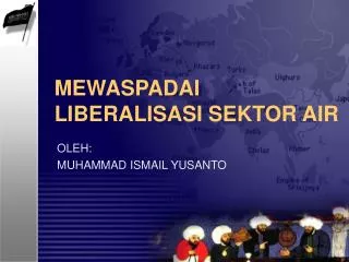 mewaspadai liberalisasi sektor air