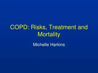 COPD: Risks, Treatment and Mortality