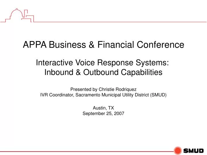 PPT APPA Business & Financial Conference Interactive Voice Response