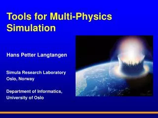 Tools for Multi-Physics Simulation