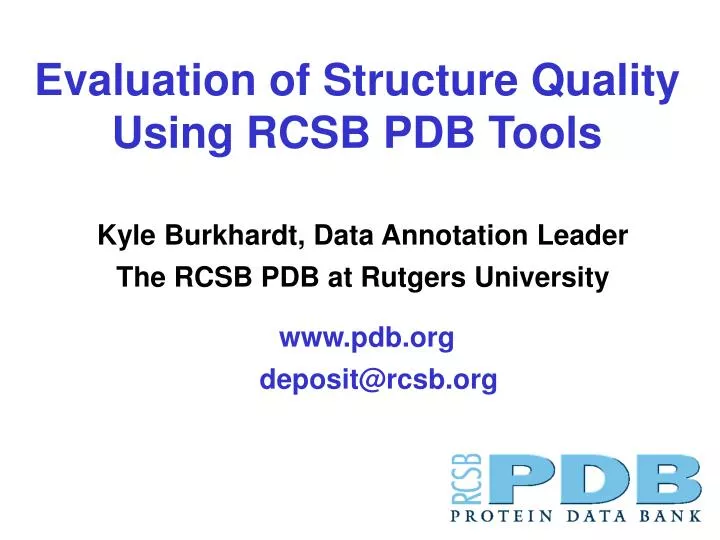 evaluation of structure quality using rcsb pdb tools