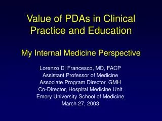 Value of PDAs in Clinical Practice and Education My Internal Medicine Perspective