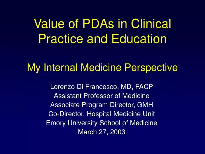 value of pdas in clinical practice and education my internal medicine perspective