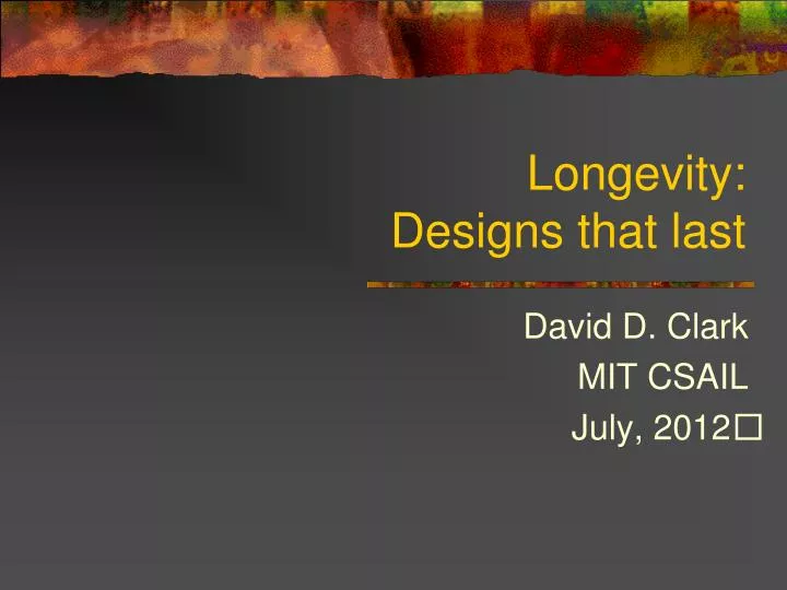 longevity designs that last