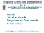 Tema 06: Introducción a la Programación Concurrente - slide 1