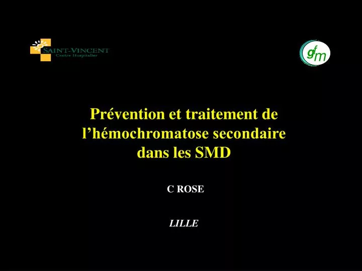 pr vention et traitement de l h mochromatose secondaire dans les smd c rose lille