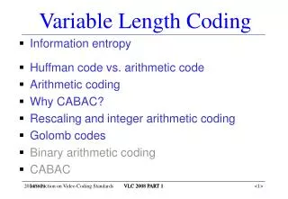 Variable Length Coding
