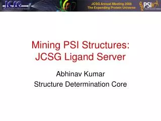 Mining PSI Structures: JCSG Ligand Server