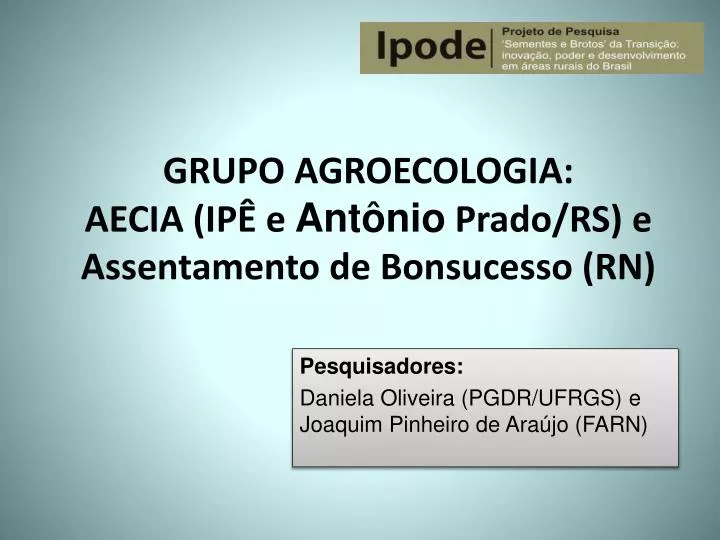 grupo agroecologia aecia ip e ant nio prado rs e assentamento de bonsucesso rn