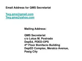 Email Address for QMS Secretariat Twg.qms@gmail Twg.qms@yahoo