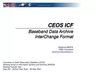 CEOS ICF