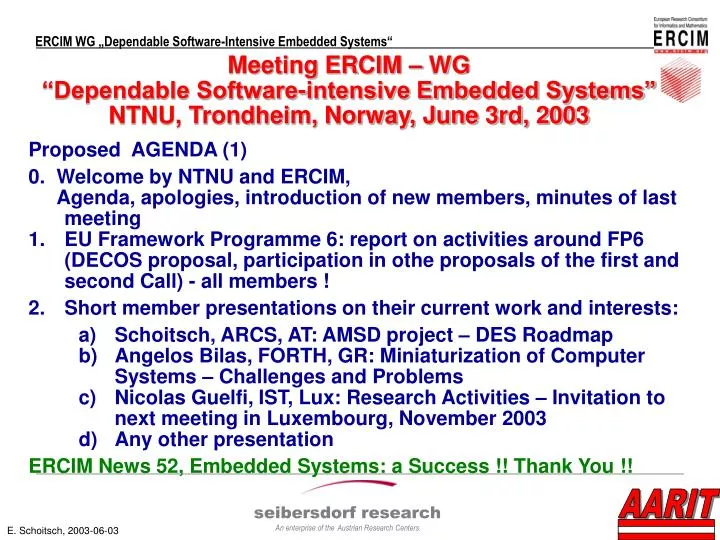 meeting ercim wg dependable software intensive embedded systems ntnu trondheim norway june 3rd 2003