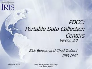 PDCC: Portable Data Collection Centers