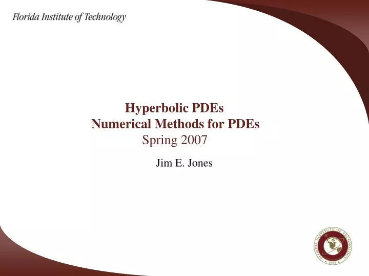 hyperbolic pdes numerical methods for pdes spring 2007
