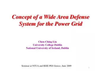 Concept of a Wide Area Defense System for the Power Grid