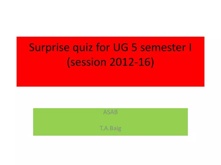 surprise quiz for ug 5 semester i session 2012 16