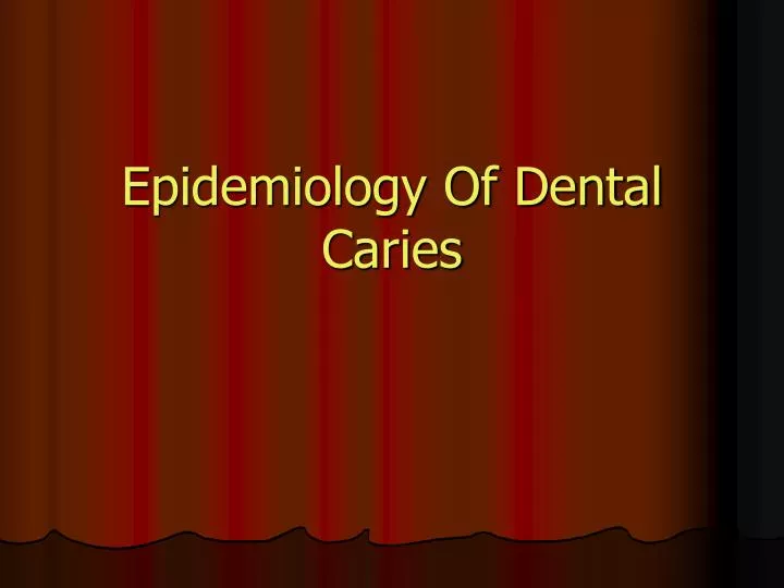 epidemiology of dental caries
