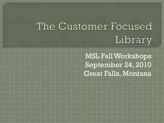 The Customer Focused Library