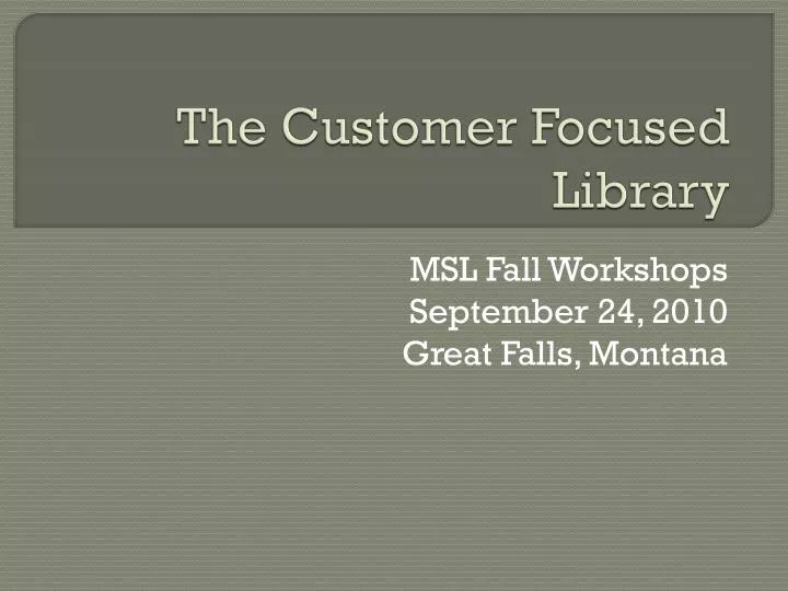 the customer focused library