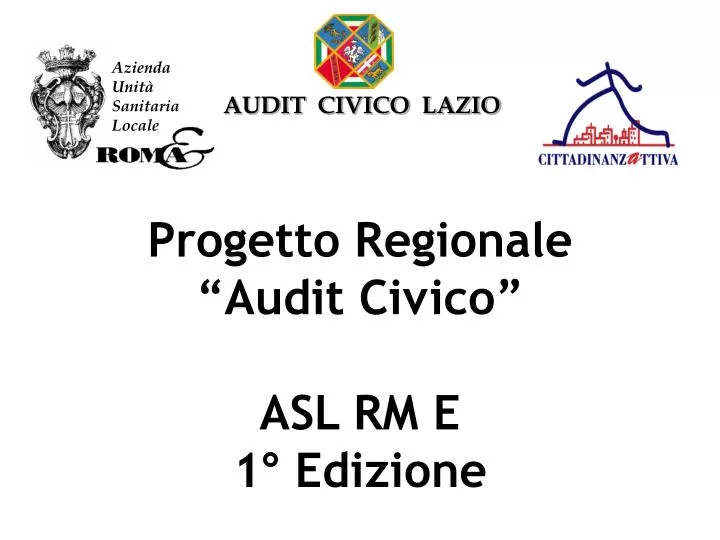 progetto regionale audit civico asl rm e 1 edizione