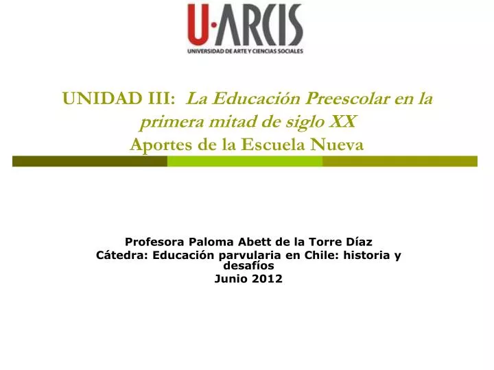 unidad iii la educaci n preescolar en la primera mitad de siglo xx aportes de la escuela nueva