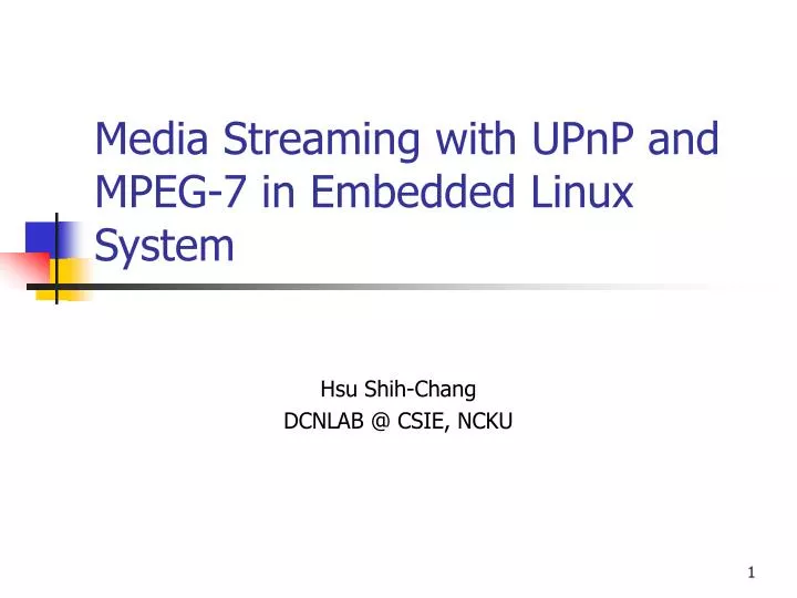 media streaming with upnp and mpeg 7 in embedded linux system
