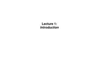 Lecture 1: Introduction