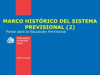 marco hist rico del sistema previsional 2