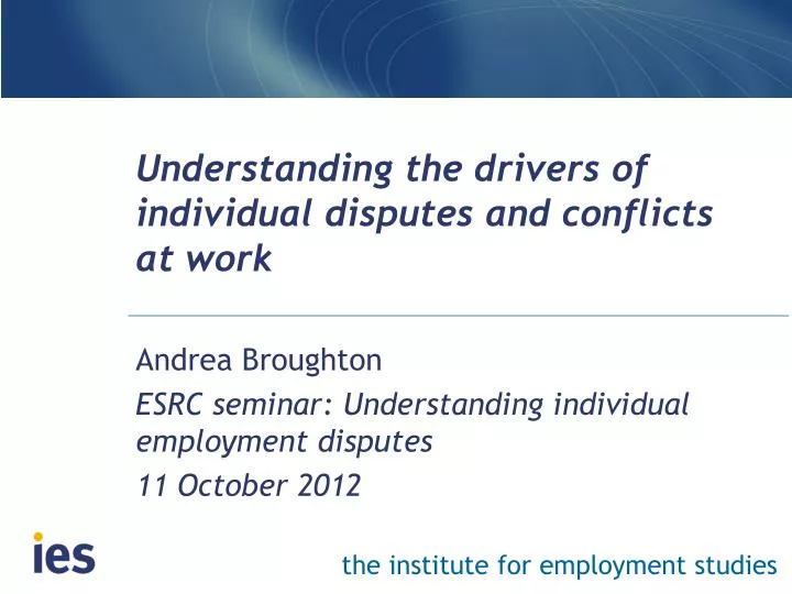 understanding the drivers of individual disputes and conflicts at work