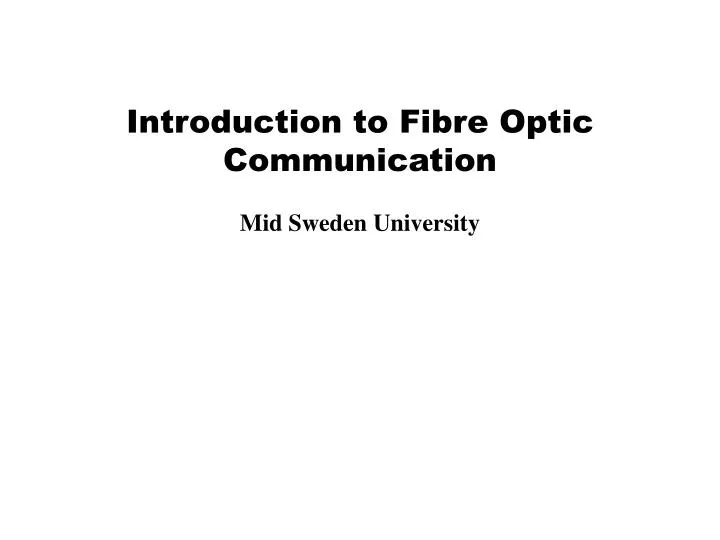 introduction to fibre optic communication