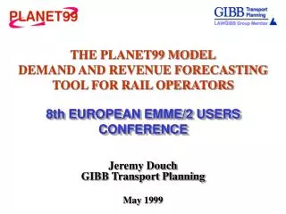 THE PLANET99 MODEL DEMAND AND REVENUE FORECASTING TOOL FOR RAIL OPERATORS