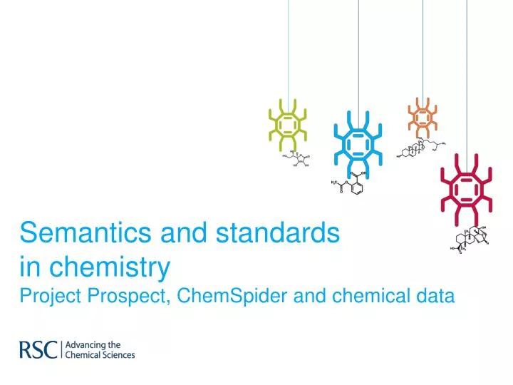semantics and standards in chemistry project prospect chemspider and chemical data