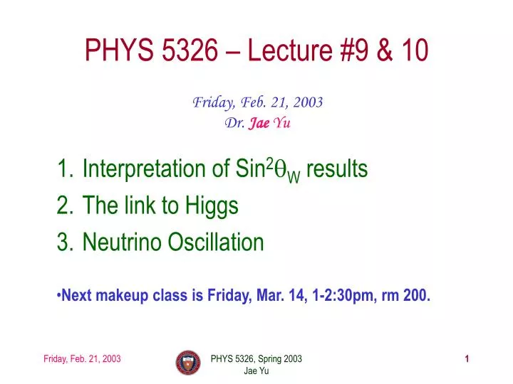 phys 5326 lecture 9 10