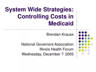 System Wide Strategies: Controlling Costs in Medicaid