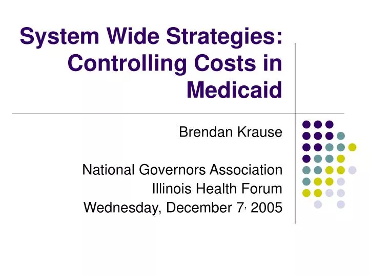 system wide strategies controlling costs in medicaid