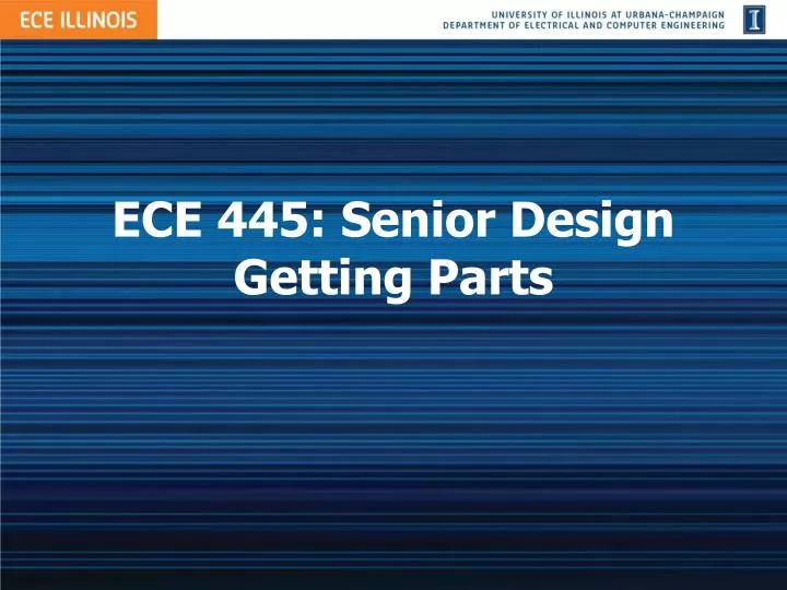 ece 445 senior design getting parts