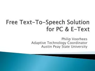 Free Text-To-Speech Solution for PC &amp; E-Text