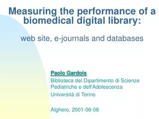 Measuring the performance of a biomedical digital library: web site, e-journals and databases